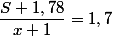 \dfrac{S+1,78}{x+1}=1,7